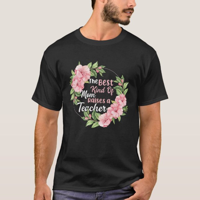 Camiseta A Melhor Mãe Forma uma Professora (Frente)
