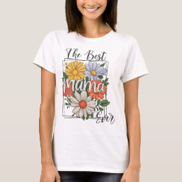 Camiseta A Melhor Mamãe do Mundo com Estampa Floral