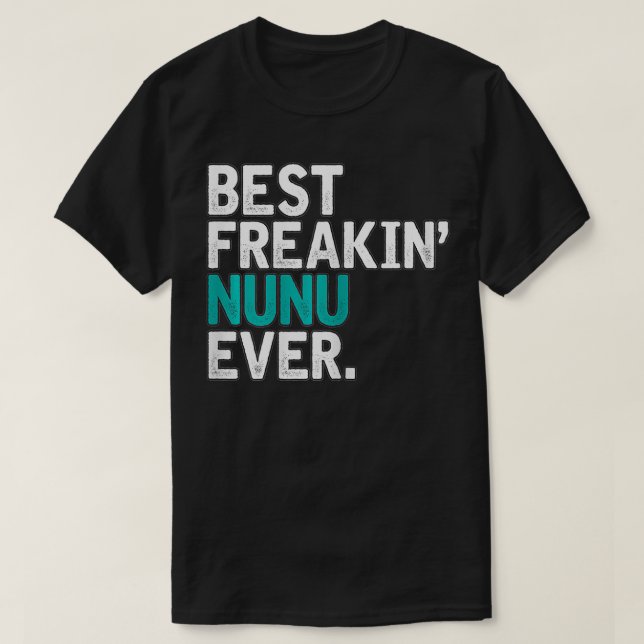 Camiseta A melhor NUNU das mulheres, presente para a NUNU (Frente do Design)