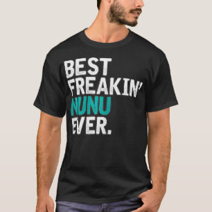 Camiseta A melhor NUNU das mulheres, presente para a NUNU