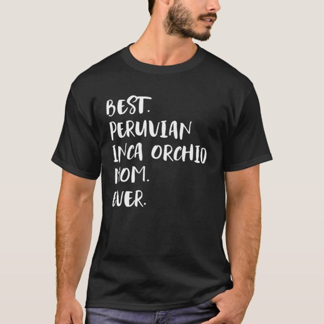 Camiseta A Melhor Orquídea Inca Mãe De Sempre (Frente)
