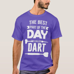 Camiseta A Melhor Parte Do Dia É Chamada Dart Darts