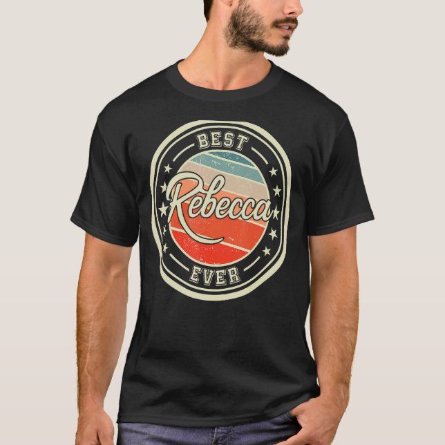 Camiseta A melhor Rebecca já teve piada dizendo nome Rebecc (Frente)