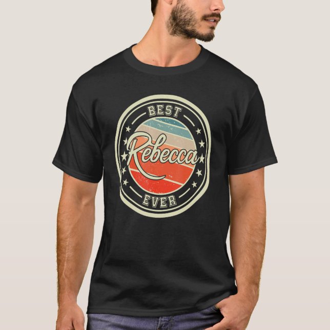 Camiseta A melhor Rebecca já teve piada dizendo nome Rebecc (Frente)