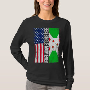 Camiseta A melhor Solteiro que mamãe já Dia de as mães Buru