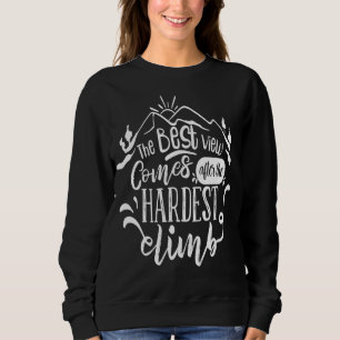 Camiseta A Melhor Visão Vem Depois Da Escala Mais Difícil