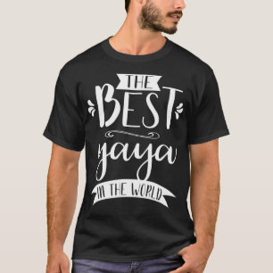 Camiseta A melhor Yaya do mundo, Roupa de presente de camis