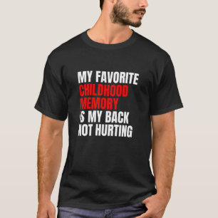 Camiseta A Memória De Infância Favorita É Minha Parte De Tr