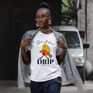 Camiseta A Menina Fabulosa Tem Toda Essa Gota