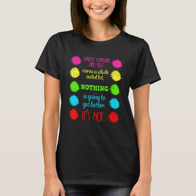 Camiseta A Menos Que Alguém Como Você Se Preocupe Com Muito (Frente)