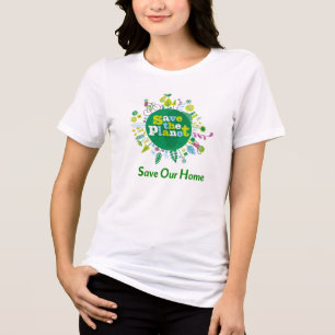 Camiseta A mensagem "Save the Planet: Save Our Home" (Salve