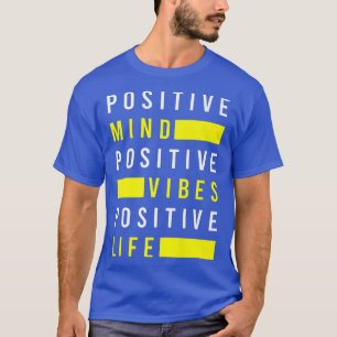 Camiseta A Mente Positiva Viba A Visualização Da Positivida