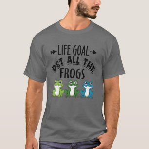 Camiseta A Meta De Vida Pet Todos Os Sapos Sapo Anfíbio Lo