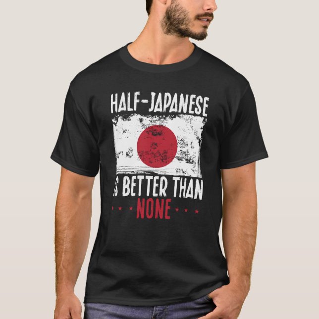 Camiseta A metade do japonês é melhor do que nenhum japonês (Frente)