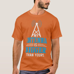 Camiseta A Minha Antena É Maior Que O Seu Rádio Ham