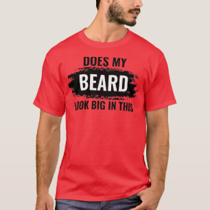 Camiseta A Minha Barba Parece Grande Neste 11