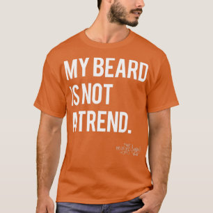 CAMISETA A MINHA BARRA NÃO É UMA TENDÊNCIA