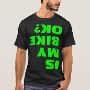 Camiseta A minha bicicleta é engraçada de cabeça para baixo