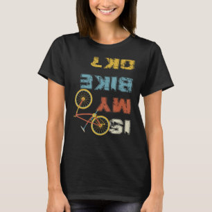 Camiseta A minha bicicleta está bem?