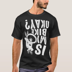Camiseta A minha bicicleta está bem bicicleta BMX MTB 1