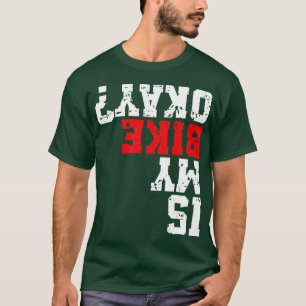 Camiseta A Minha Bicicleta Está Bem O Ciclista Funny Mounta