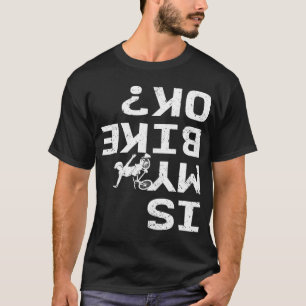 Camiseta A Minha Bicicleta Está Engraçada, Sarcástica BMX B