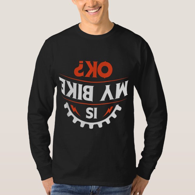 Camiseta A minha bicicleta está OK - Moto Engraçado e Prese (Frente)