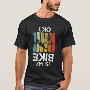 Camiseta A Minha Bmx Bike Ok Bmx Biker?