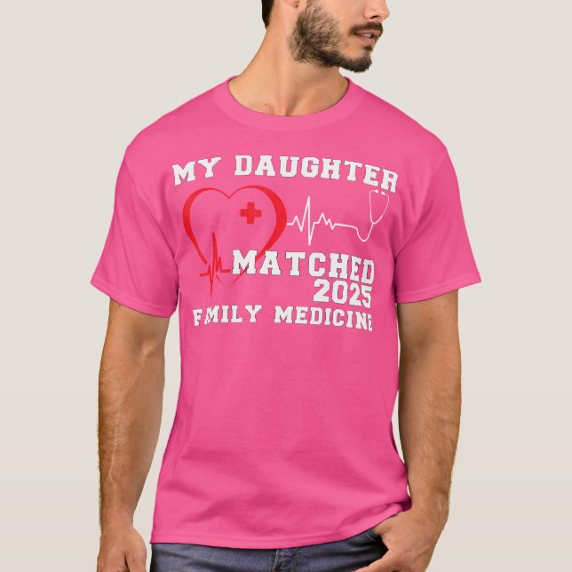 Camiseta A Minha Filha Matou A Medicina Familiar Dia 2025 (Frente)