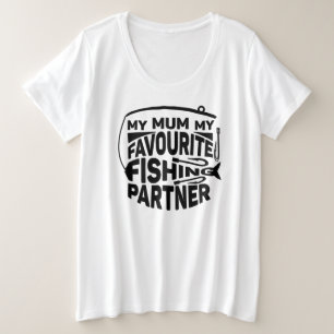 CAMISETA A MINHA MÃE É O MEU PARCEIRO DE PESCA FAVORITO.