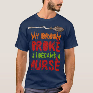 Camiseta A Minha Vassoura Está Quebrada, Por Isso Tornei-Me