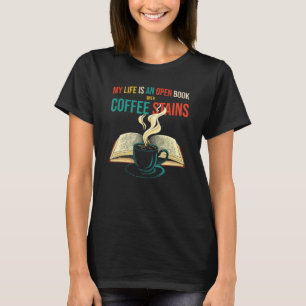 Camiseta A Minha Vida É Um Livro Aberto Com Chapas De Café