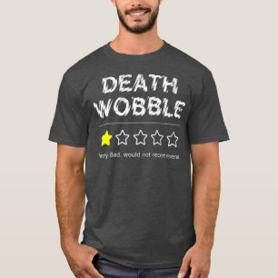 Camiseta A Morte É Muito Ruim Não Recomendaria Uma