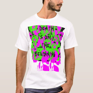 CAMISETA A MORTE É SOMENTE O COMEÇO