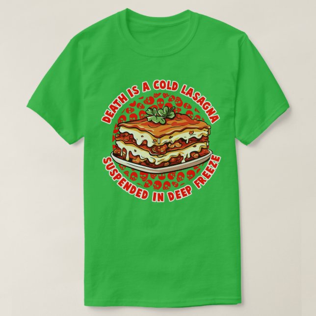 Camiseta A Morte É Uma Lasagna Fria (Frente do Design)