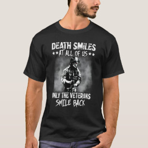 Camiseta A Morte Sorri Em Todos Nós Apenas Os Veteranos Sor
