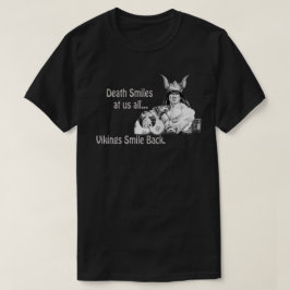Camiseta A Morte Sorri para Todos...