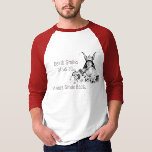 Camiseta A morte sorri para todos nós...