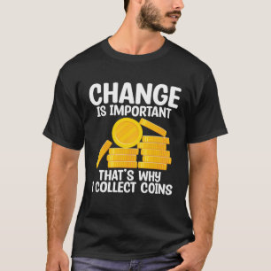 Camiseta A mudança é importante, é por isso que eu colecion