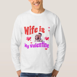 Camiseta A Mulher É O Meu Namorados - Dia de os namorados R
