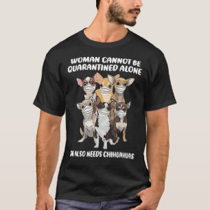 Camiseta A Mulher Não Pode Ser Colocada Em Quarentena E Tam