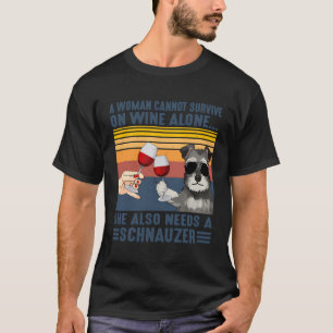 Camiseta A Mulher Não Pode Sobreviver Ao Vinho Só Precisa D