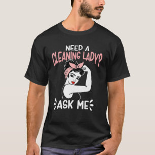 Camiseta A Mulher Retro Da Casa Precisa De Uma Mulher De Li