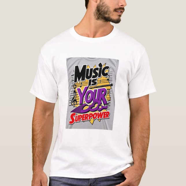 Camiseta A Música é Seu Superpoder opção 2 (Frente)