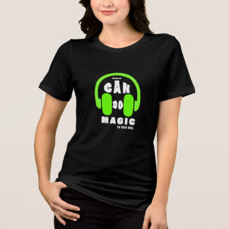 Camiseta A Música Pode Fazer Magia Para a Sua Alma