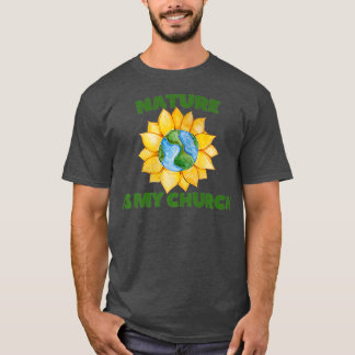 Camiseta A natureza é a minha Igreja Sunflower Earth Day Ar
