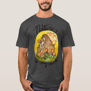 Camiseta A natureza é a minha Igreja Terra