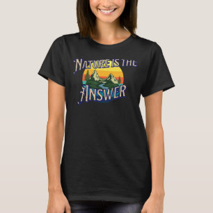 CAMISETA A NATUREZA É O RIO DAS MONTANHAS DE RESPOSTA