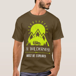 Camiseta A Natureza Selvagem Deve Ser Explorada Aventura 1