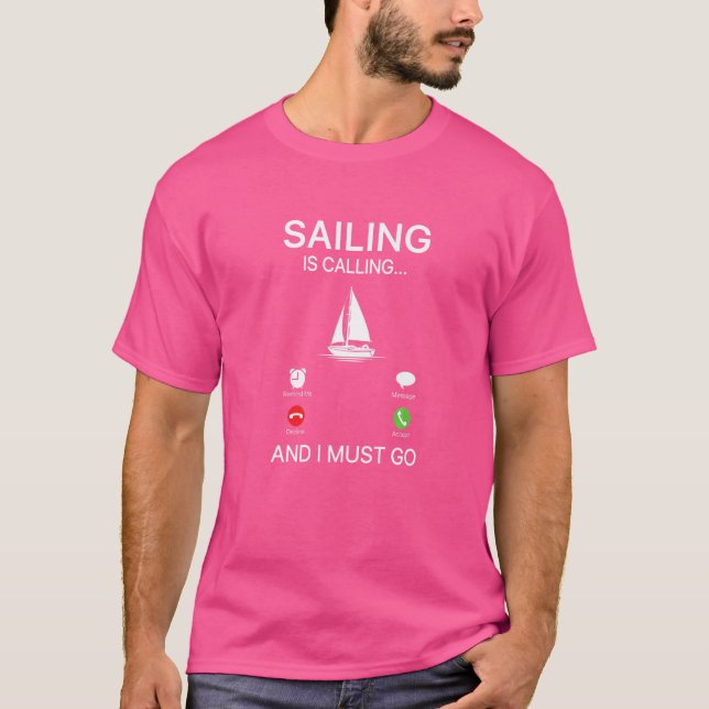 Camiseta A Navegação Está Chamando O Navegador Capitão Sail (Frente)